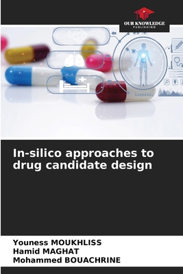 In-silico approaches to drug candidate design 6209629091 Book Cover