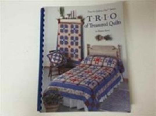Trio of Treasured Quilts 0922705097 Book Cover