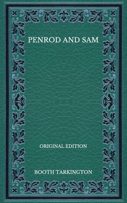 Penrod and Sam - Original Edition B08P8D761F Book Cover
