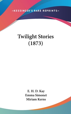 Twilight Stories (1873) 1104553120 Book Cover