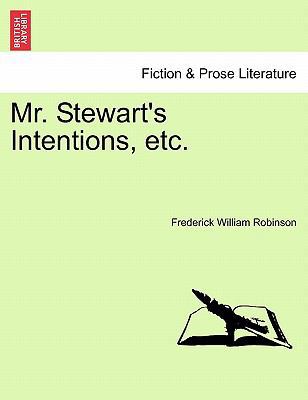 Mr. Stewart's Intentions, Etc. 1241378762 Book Cover