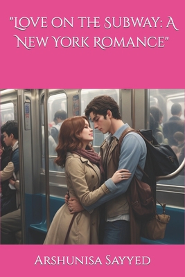 "Love on the Subway: A New York Romance" B0CLYDWNDM Book Cover