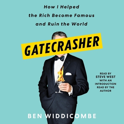 Gatecrasher: How I Helped the Rich Become Famou... 1797108646 Book Cover