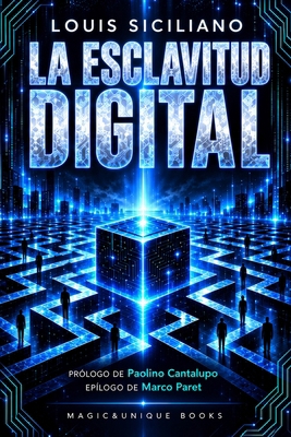 La Esclavitud Digital (Spanish Edition) [Spanish] 9697985480 Book Cover