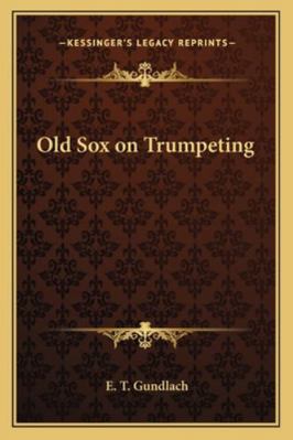 Old Sox on Trumpeting 1162805056 Book Cover