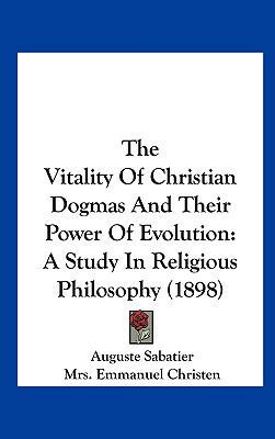 The Vitality of Christian Dogmas and Their Powe... 1161840141 Book Cover