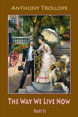 The Way We Live Now Part II 1986799433 Book Cover