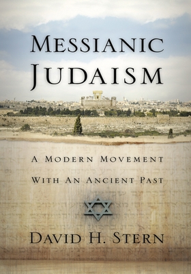 Messianic Judaism : A Modern Movement with an A... B0072LNHAA Book Cover