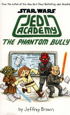 The Phantom Bully (Jedi Academy) 1407145010 Book Cover