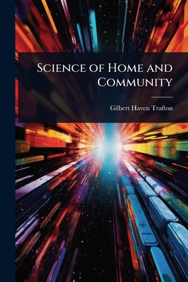 Science of Home and Community 1023724634 Book Cover