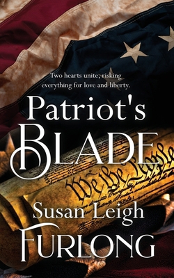 Patriot's Blade 1509261583 Book Cover