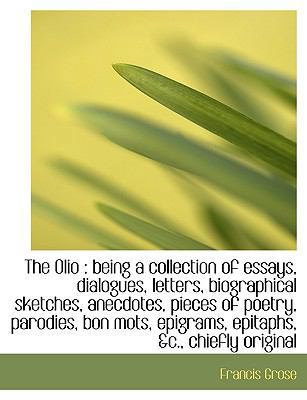 The Olio: Being a Collection of Essays, Dialogu... 111691302X Book Cover