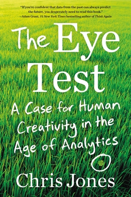 The Eye Test: A Case for Human Creativity in th... 1538730677 Book Cover