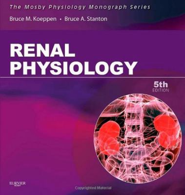 Renal Physiology: Mosby Physiology Monograph Se... 0323086918 Book Cover
