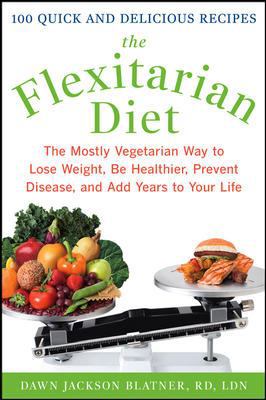 The Flexitarian Diet: The Mostly Vegetarian Way... 0071549579 Book Cover