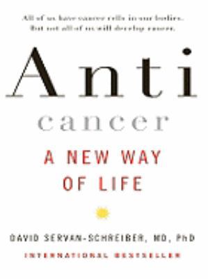 Anticancer: A New Way of Life [Large Print] 1410410560 Book Cover