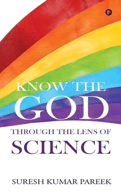 Know the God Through the Lens of Science B0DBR3YBP4 Book Cover