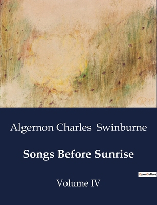 Songs Before Sunrise: A Poetic Exploration of F... B0CWYLFL79 Book Cover
