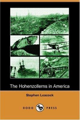 The Hohenzollerns in America (Dodo Press) 1406536318 Book Cover