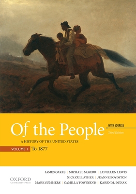 Of the People: A History of the United States, ... 0190254882 Book Cover