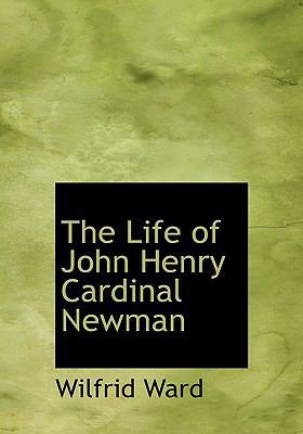 The Life of John Henry Cardinal Newman 1140015095 Book Cover