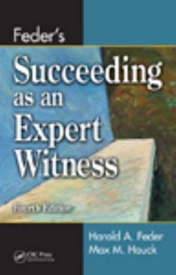 Feder's Succeeding as an Expert Witness 1420051628 Book Cover