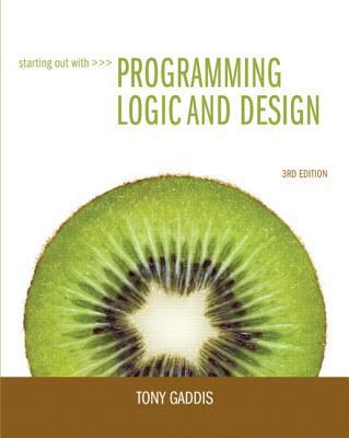 Starting Out with Programming Logic and Design ... 0132805456 Book Cover