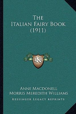 The Italian Fairy Book (1911) 1164128795 Book Cover