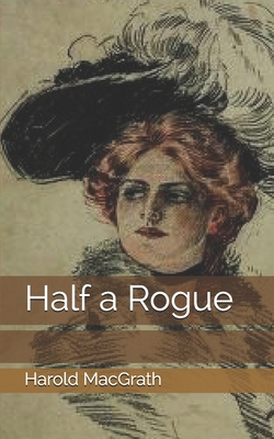 Half a Rogue 1673860583 Book Cover