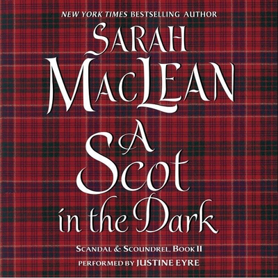 A Scot in the Dark Lib/E: Scandal & Scoundrel, ... 1504754824 Book Cover