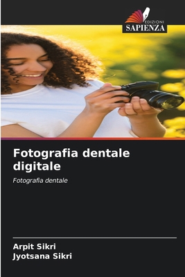 Fotografia dentale digitale [Italian] 6208412641 Book Cover