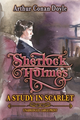 Sherlock Holmes - A Study in Scarlet: Unabridge... B091F3LM5H Book Cover