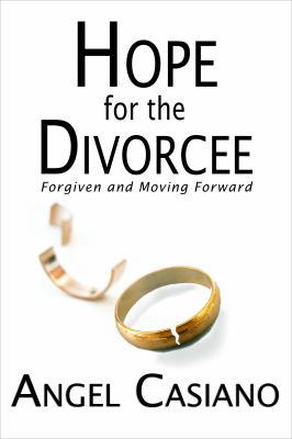 Hope for the Divorcee: Forgiven and Moving Forward 1943106088 Book Cover