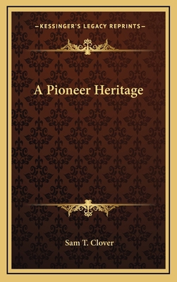 A Pioneer Heritage 1166139077 Book Cover