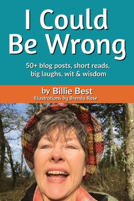 I Could Be Wrong 1734596422 Book Cover