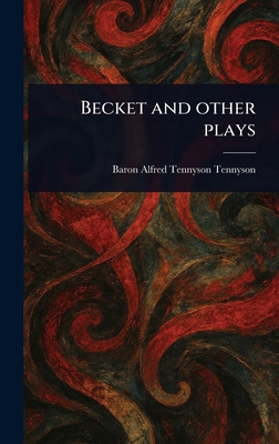 Becket and Other Plays 1022972618 Book Cover