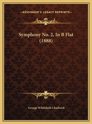 Symphony No. 2, In B Flat (1888) 116973877X Book Cover