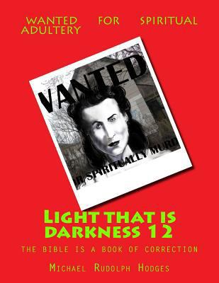 Light that is darkness 12 1977911315 Book Cover