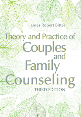 Theory and Practice of Couples and Family Couns... 1556203837 Book Cover