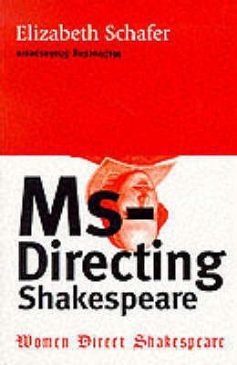 MsDirecting Shakespeare: Women Direct Shakespeare 0704345447 Book Cover
