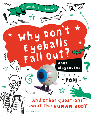 Why Don't Eyeballs Fall Out? 0778779114 Book Cover