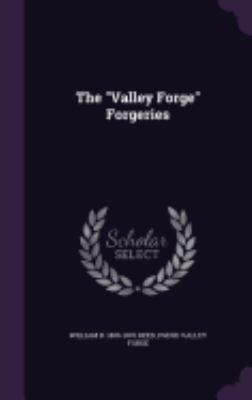 The "Valley Forge" Forgeries 1359581839 Book Cover