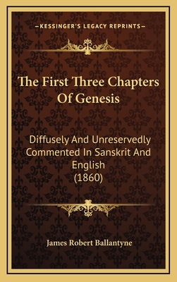 The First Three Chapters of Genesis: Diffusely ... 1164998919 Book Cover