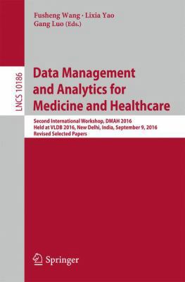 Data Management and Analytics for Medicine and ... 3319577409 Book Cover
