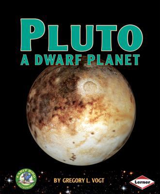Pluto: A Dwarf Planet 076134988X Book Cover