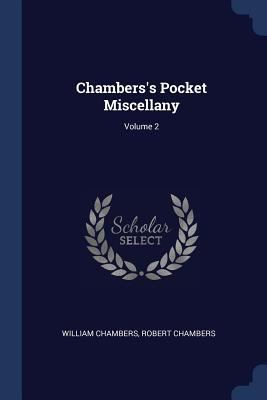 Chambers's Pocket Miscellany; Volume 2 1296807851 Book Cover
