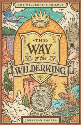 The Way of the Wilderking 1951872282 Book Cover