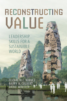Reconstructing Value: Leadership Skills for a S... 1442611537 Book Cover