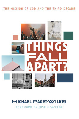 Things Fall Apart?: The Mission of God and the ... 1532697295 Book Cover