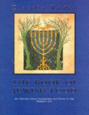 The Book of Jewish Food: An Odyssey from Samark... 0670802387 Book Cover